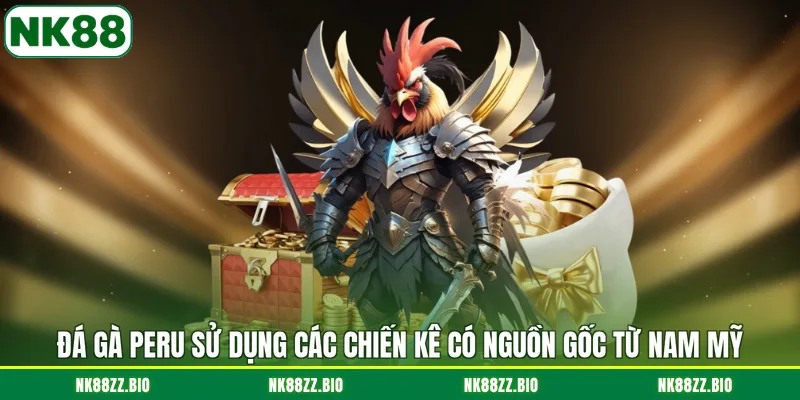 da-ga-peru-su-dung-cac-chien-ke-co-nguon-goc-tu-nam-my