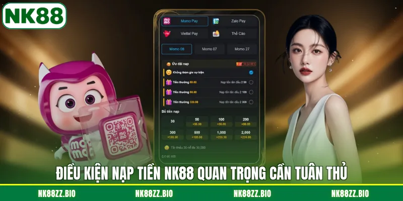 dieu-kien-nap-tien-nk88-quan-trong-can-tuan-thu