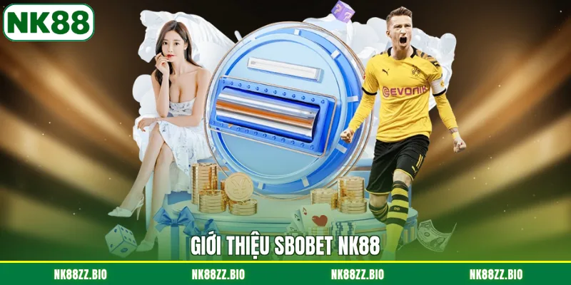 gioi-thieu-sbobet-nk88
