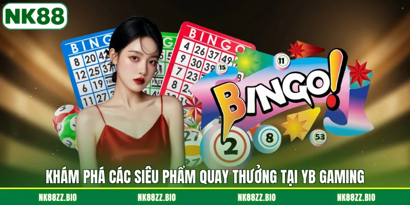 kham-pha-cac-sieu-pham-quay-thuong-tai-yb-gaming