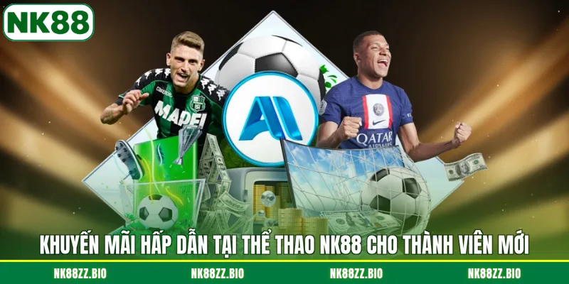 khuyen-mai-hap-dan-tai-the-thao-nk88-cho-thanh-vien-moi