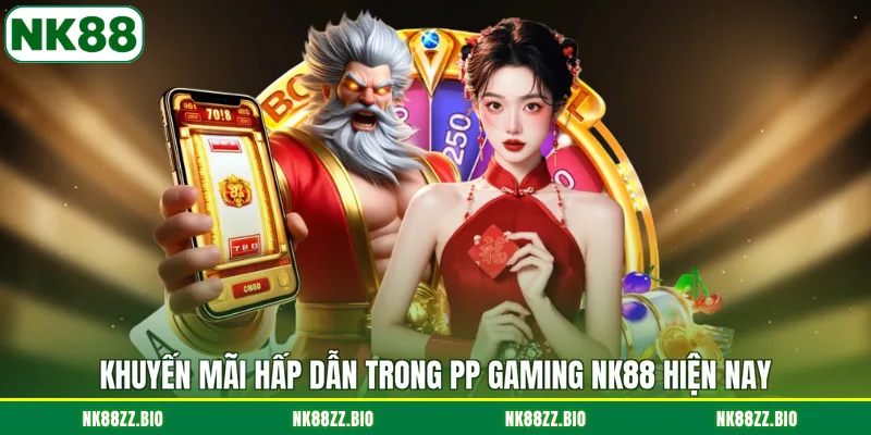 khuyen-mai-hap-dan-trong-pp-gaming-nk88-hien-nay