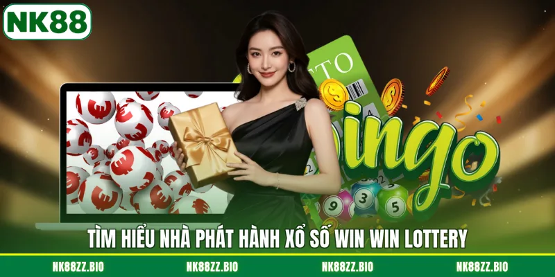tim-hieu-nha-phat-hanh-xo-so-win-win-lottery