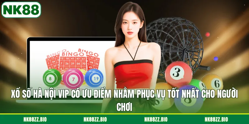 xo-so-ha-noi-vip-co-uu-diem-nham-phuc-vu-tot-nhat-cho-nguoi-choi
